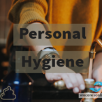 Personal Hygiene